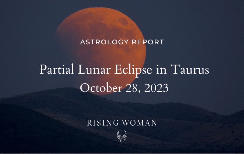 Partial Lunar Eclipse In Taurus October Theme Bringing