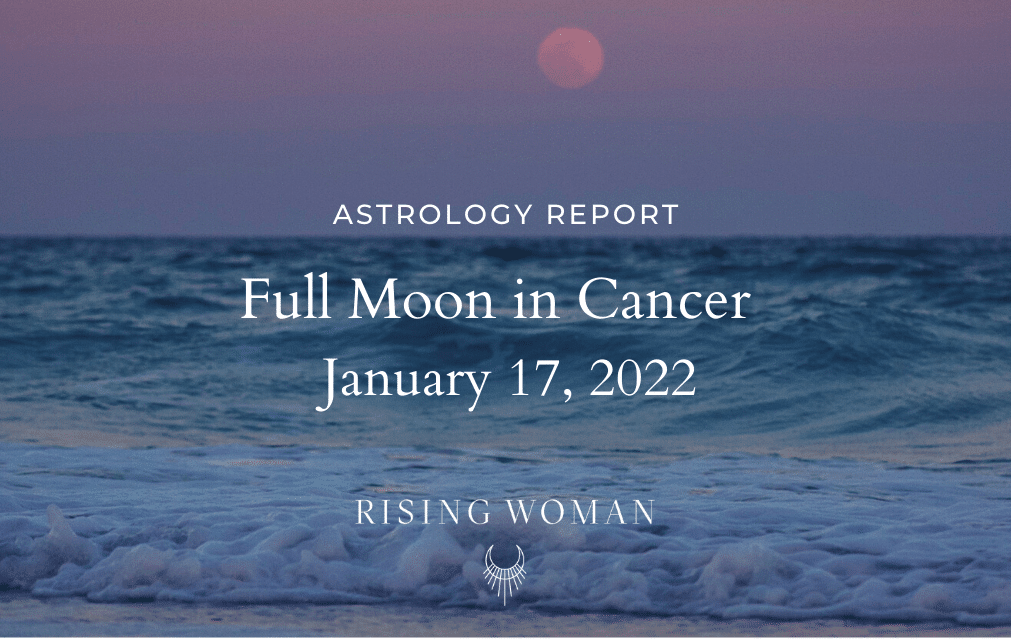 Full Moon in Cancer ~ January 17, 2021 6:48pm EST/3:48pm PST ~ Theme: Connecting With Divine Mother