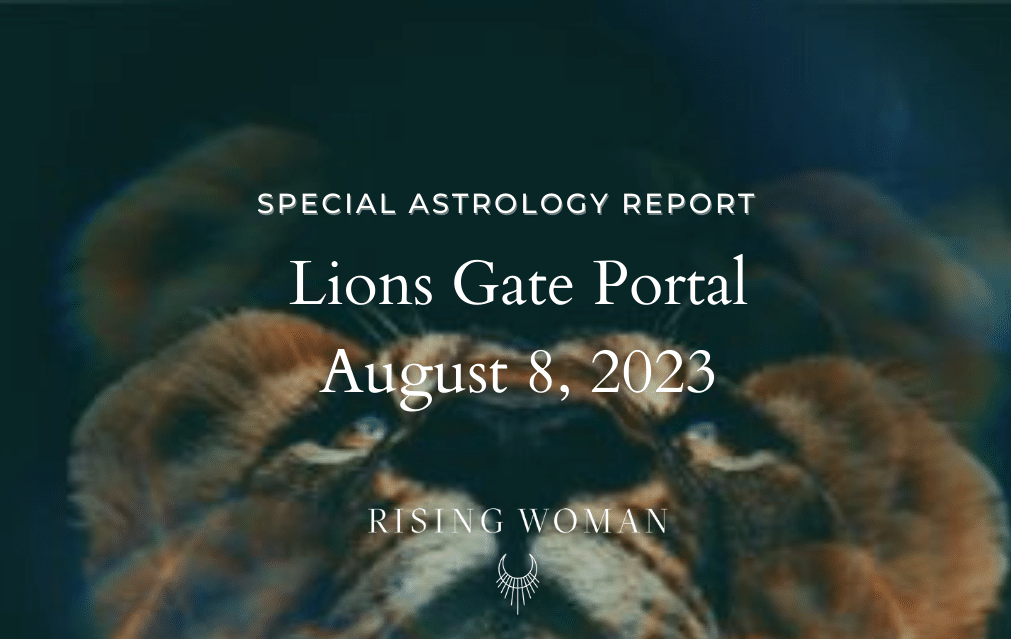 Lions Gate Portal ~August 8, 2023