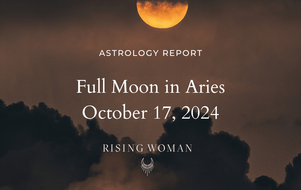 Full Moon in Aries ~ October 17, 2024, 4:27am PT/ 7:27am ET ~ Embracing Bold Action and Balance Amidst Tension