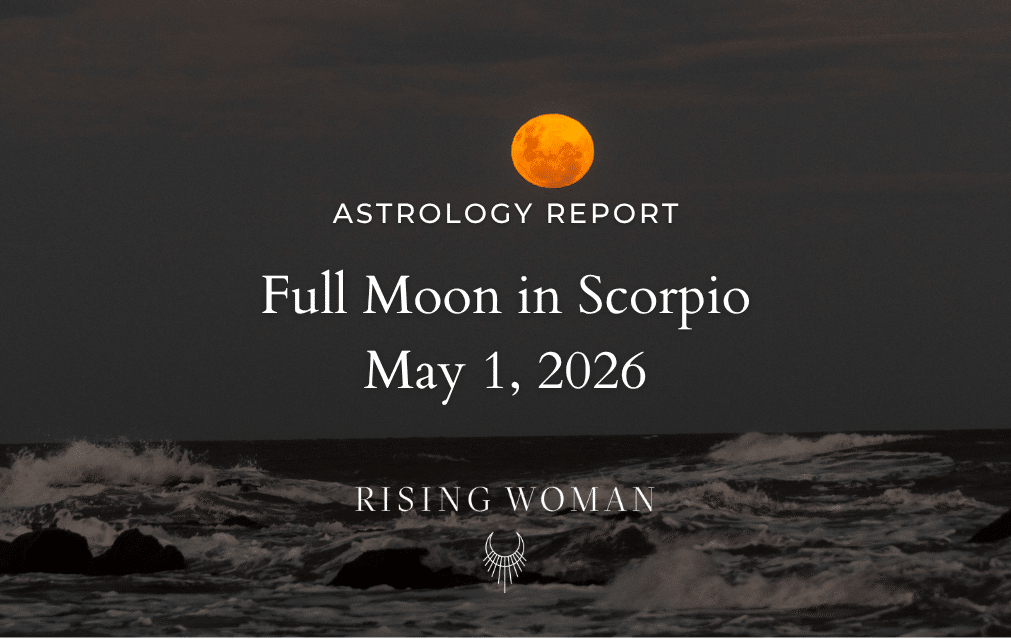 Full Moon in Scorpio ~ May 1, 2026 @ 7:23am PT / 10:23am ET ~ Face What’s True Beneath the Surface