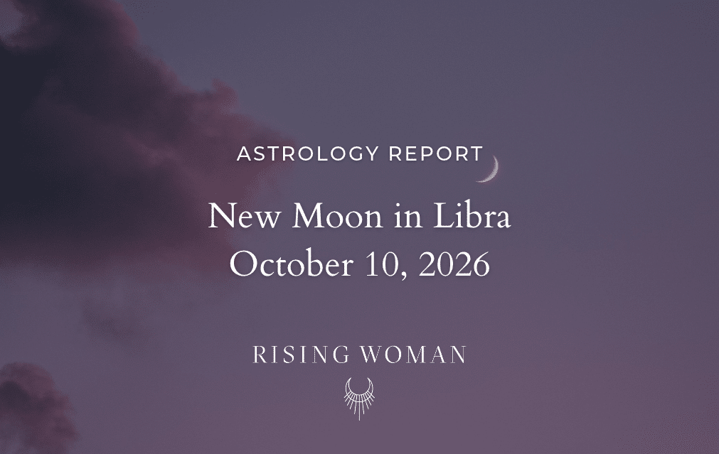 New Moon in Libra ~ October 10, 2026 @ 8:50 AM PT/11:50 AM ET ~ A Deeper Look at Relationships
